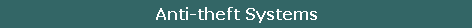 Anti-theft Systems