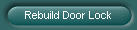 Rebuild Door Lock