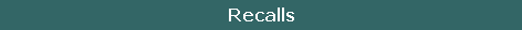 Recalls