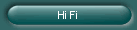 Hi Fi