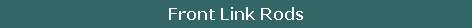 Front Link Rods